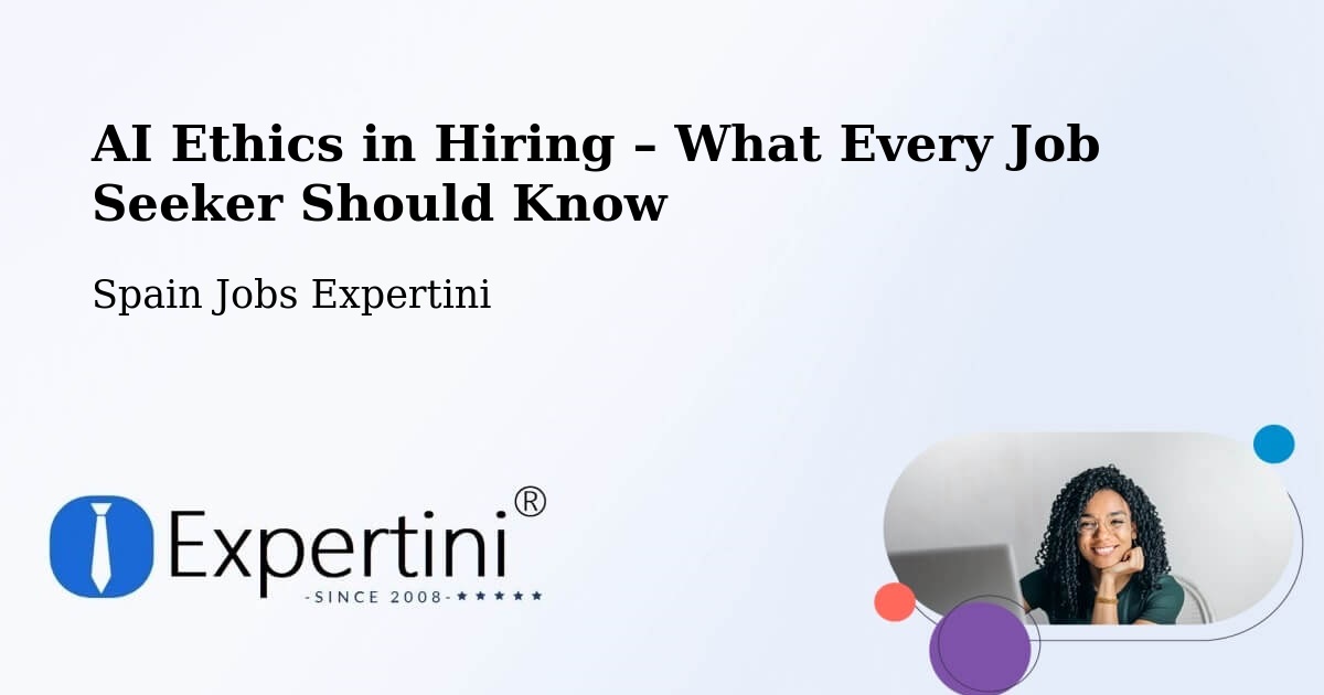 AI Ethics in Recruitment & Hiring – Cadaqués - Cadaqués, Spain Jobs Expertini